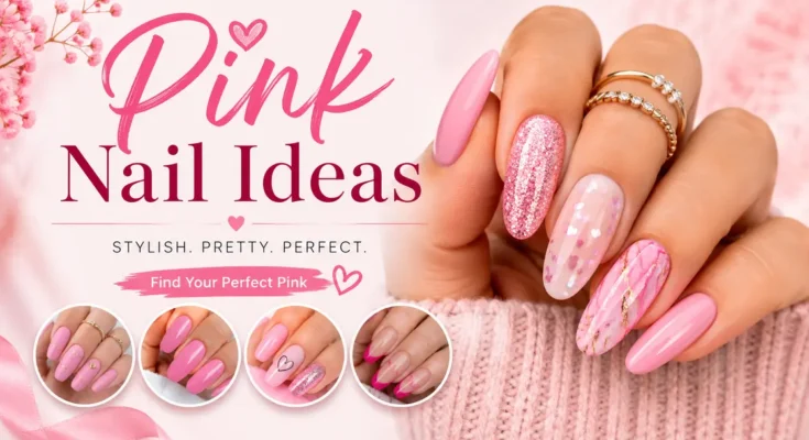 Pink Nail Ideas